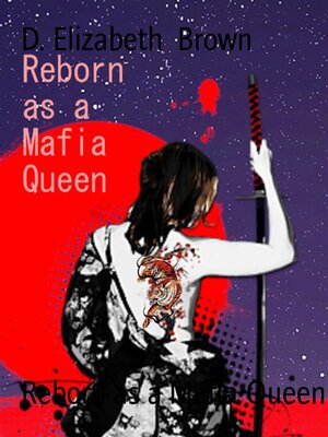 cover image of Reborn as a Mafia Queen